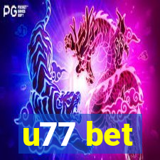 u77 bet